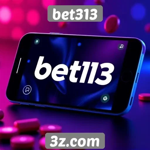 Compatibilidade do bet313 com dispositivos móveis